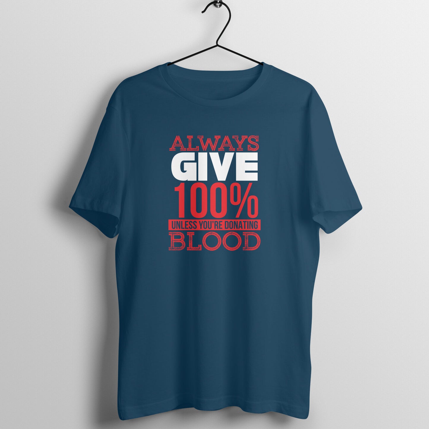 Mens Give 100% Motive Trendy T-Shirt